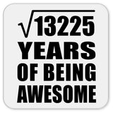 115th Birthday Square Root of 13225 Years of Being Awesome - Drink Coaster
