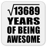117th Birthday Square Root of 13689 Years of Being Awesome - Drink Coaster