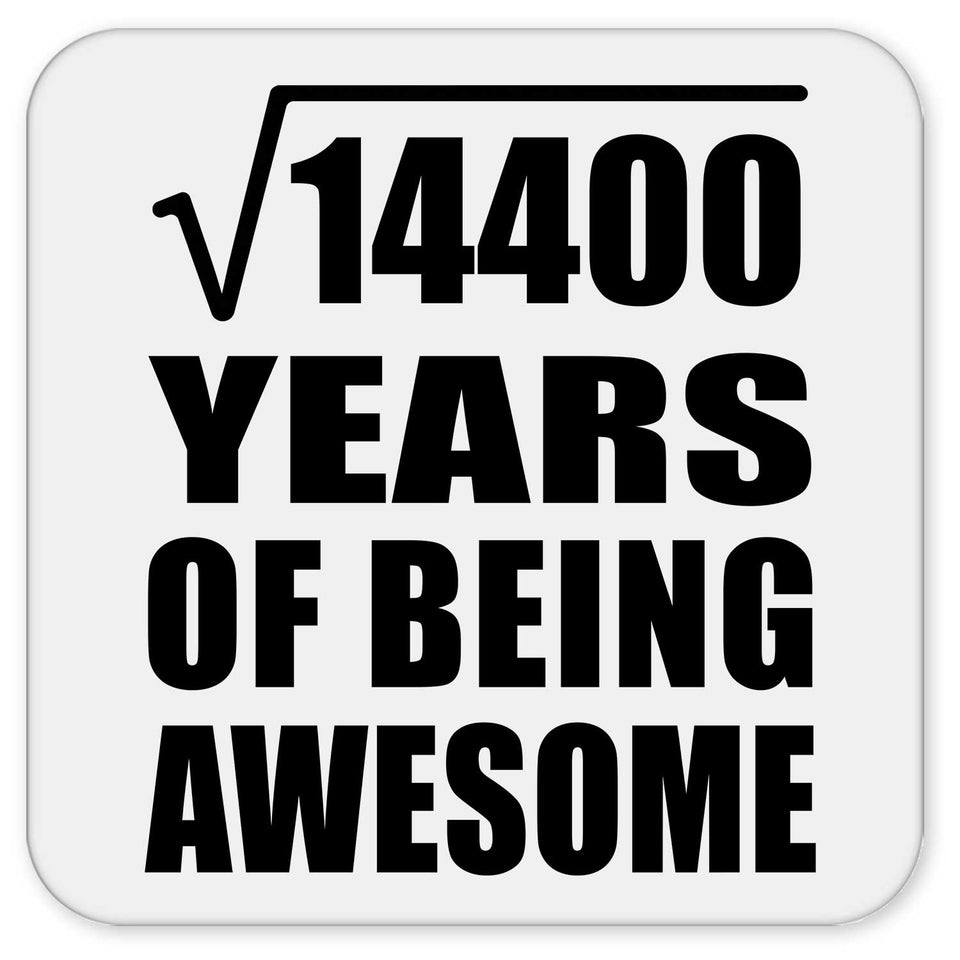120th Birthday Square Root of 14400 Years of Being Awesome - Drink Coaster