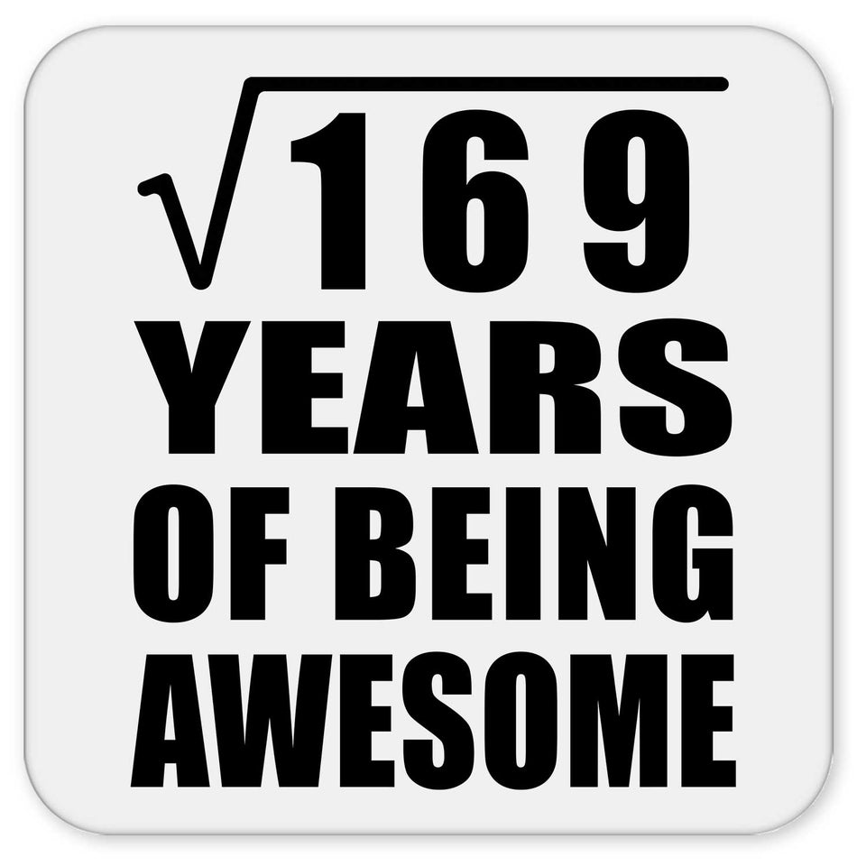 13th Birthday Square Root of 169 Years of Being Awesome - Drink Coaster