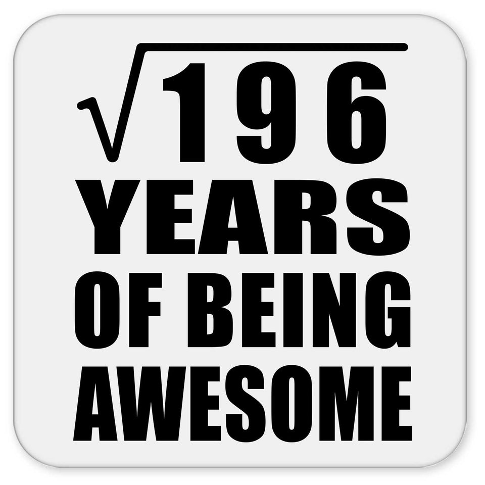 14th Birthday Square Root of 196 Years of Being Awesome - Drink Coaster