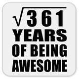 19th Birthday Square Root of 361 Years of Being Awesome - Drink Coaster