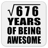 26th Birthday Square Root of 676 Years of Being Awesome - Drink Coaster