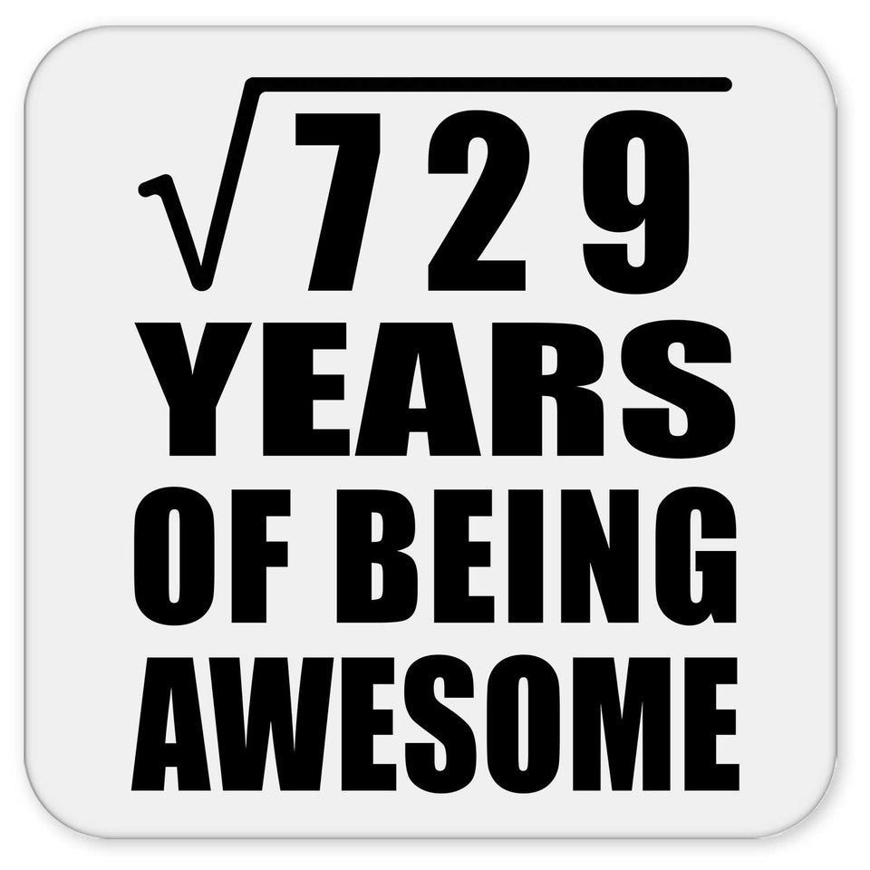 27th Birthday Square Root of 729 Years of Being Awesome - Drink Coaster