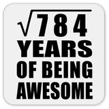 28th Birthday Square Root of 784 Years of Being Awesome - Drink Coaster