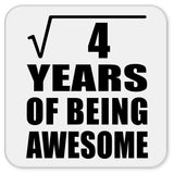 2nd Birthday Square Root of 4 Years of Being Awesome - Drink Coaster