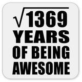 37th Birthday Square Root of 1369 Years of Being Awesome - Drink Coaster