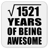39th Birthday Square Root of 1521 Years of Being Awesome - Drink Coaster