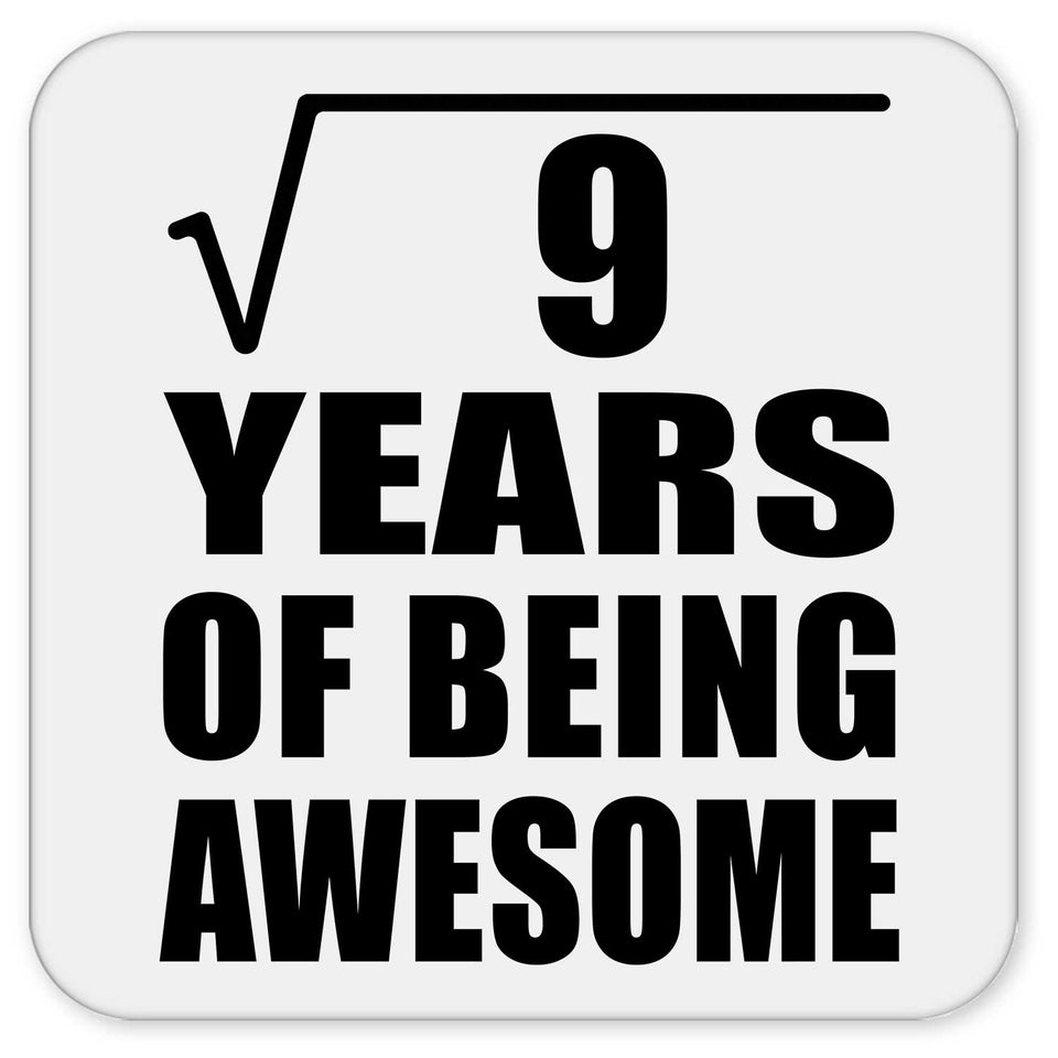 3rd Birthday Square Root of 9 Years of Being Awesome - Drink Coaster