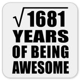 41st Birthday Square Root of 1681 Years of Being Awesome - Drink Coaster