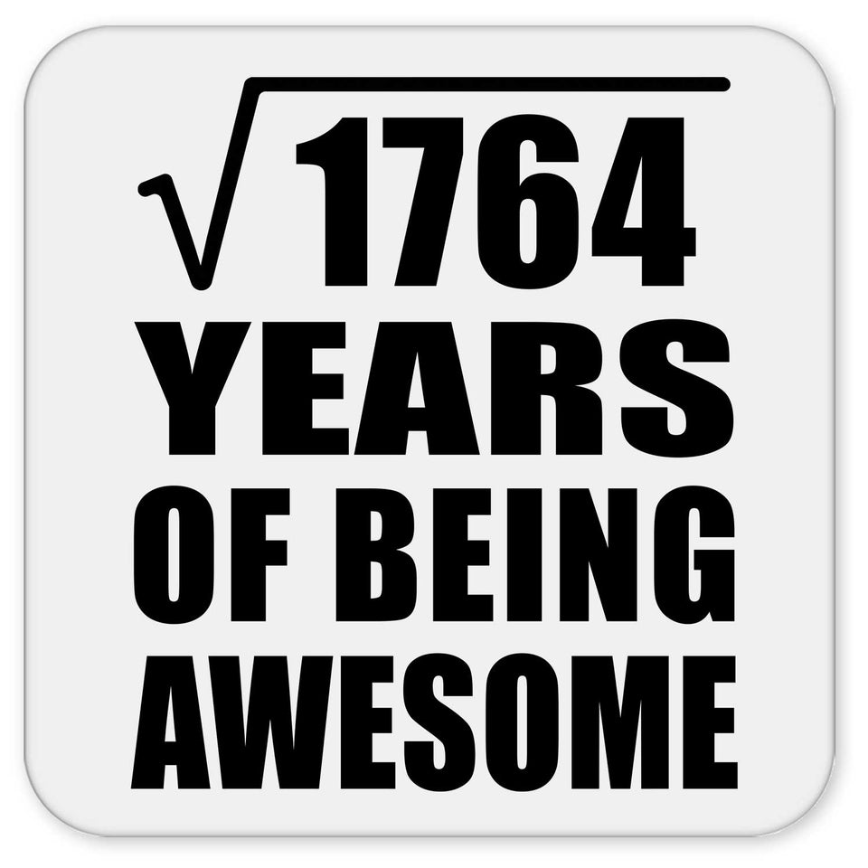 42nd Birthday Square Root of 1764 Years of Being Awesome - Drink Coaster