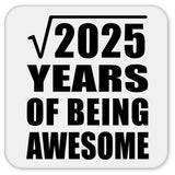 45th Birthday Square Root of 2025 Years of Being Awesome - Drink Coaster