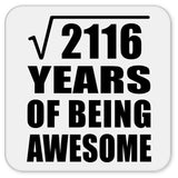 46th Birthday Square Root of 2116 Years of Being Awesome - Drink Coaster