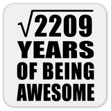 47th Birthday Square Root of 2209 Years of Being Awesome - Drink Coaster