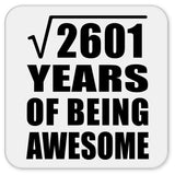 51st Birthday Square Root of 2601 Years of Being Awesome - Drink Coaster