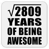 53rd Birthday Square Root of 2809 Years of Being Awesome - Drink Coaster