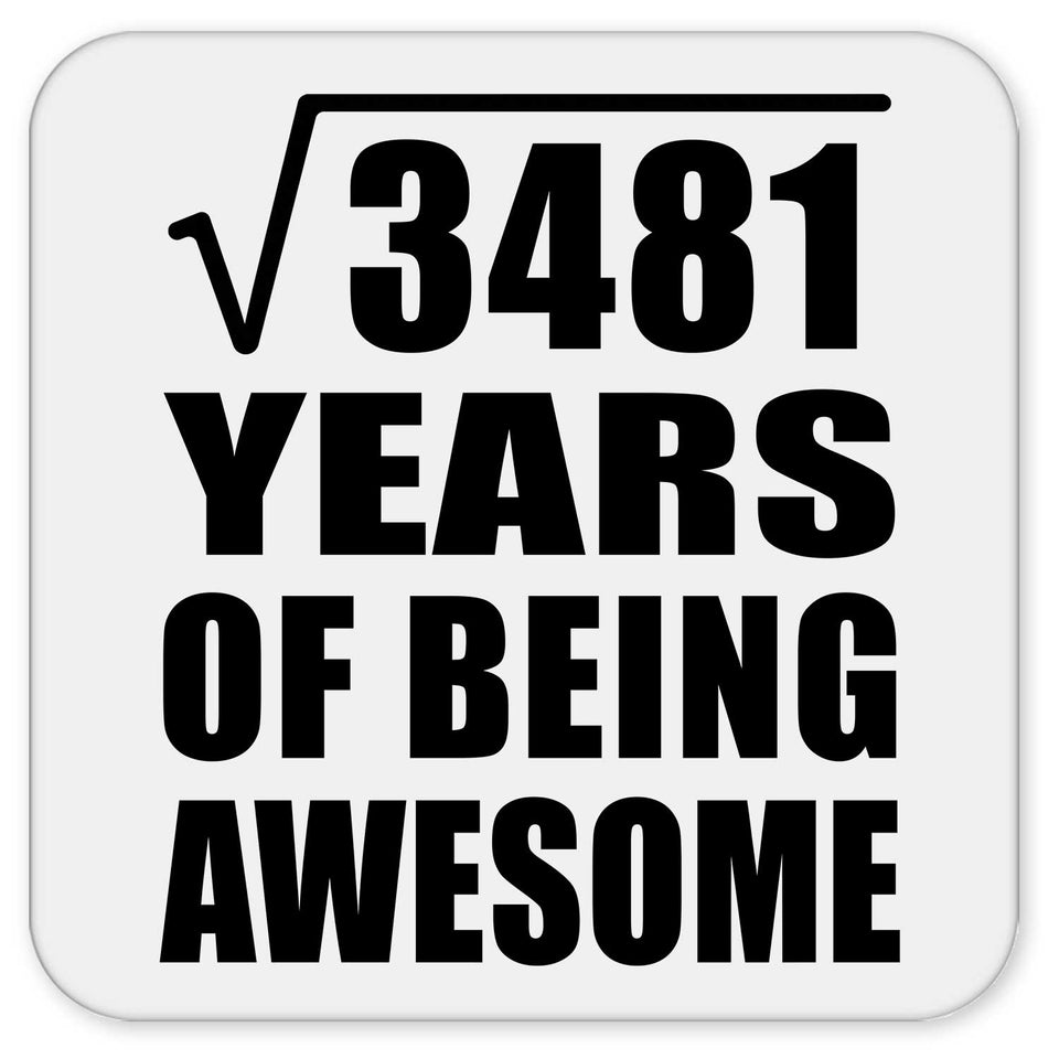 59th Birthday Square Root of 3481 Years of Being Awesome - Drink Coaster