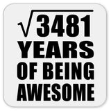 59th Birthday Square Root of 3481 Years of Being Awesome - Drink Coaster