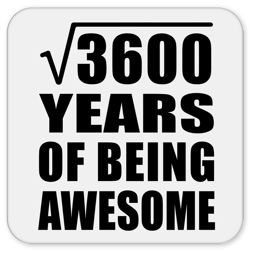 60th Birthday Square Root of 3600 Years of Being Awesome - Drink Coaster