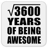 60th Birthday Square Root of 3600 Years of Being Awesome - Drink Coaster