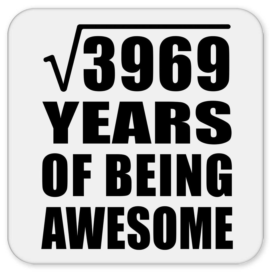 63rd Birthday Square Root of 3969 Years of Being Awesome - Drink Coaster