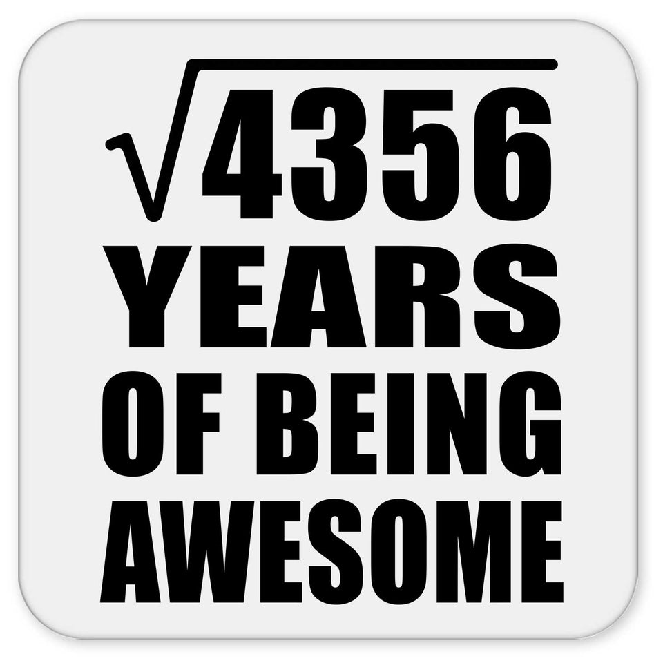 66th Birthday Square Root of 4356 Years of Being Awesome - Drink Coaster