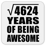 68th Birthday Square Root of 4624 Years of Being Awesome - Drink Coaster