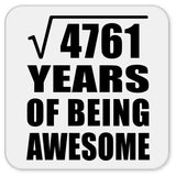 69th Birthday Square Root of 4761 Years of Being Awesome - Drink Coaster