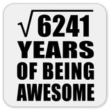 79th Birthday Square Root of 6241 Years of Being Awesome - Drink Coaster
