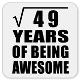7th Birthday Square Root of 49 Years of Being Awesome - Drink Coaster