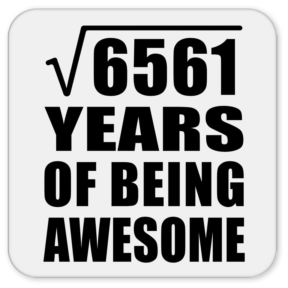 81st Birthday Square Root of 6561 Years of Being Awesome - Drink Coaster