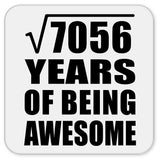 84th Birthday Square Root of 7056 Years of Being Awesome - Drink Coaster