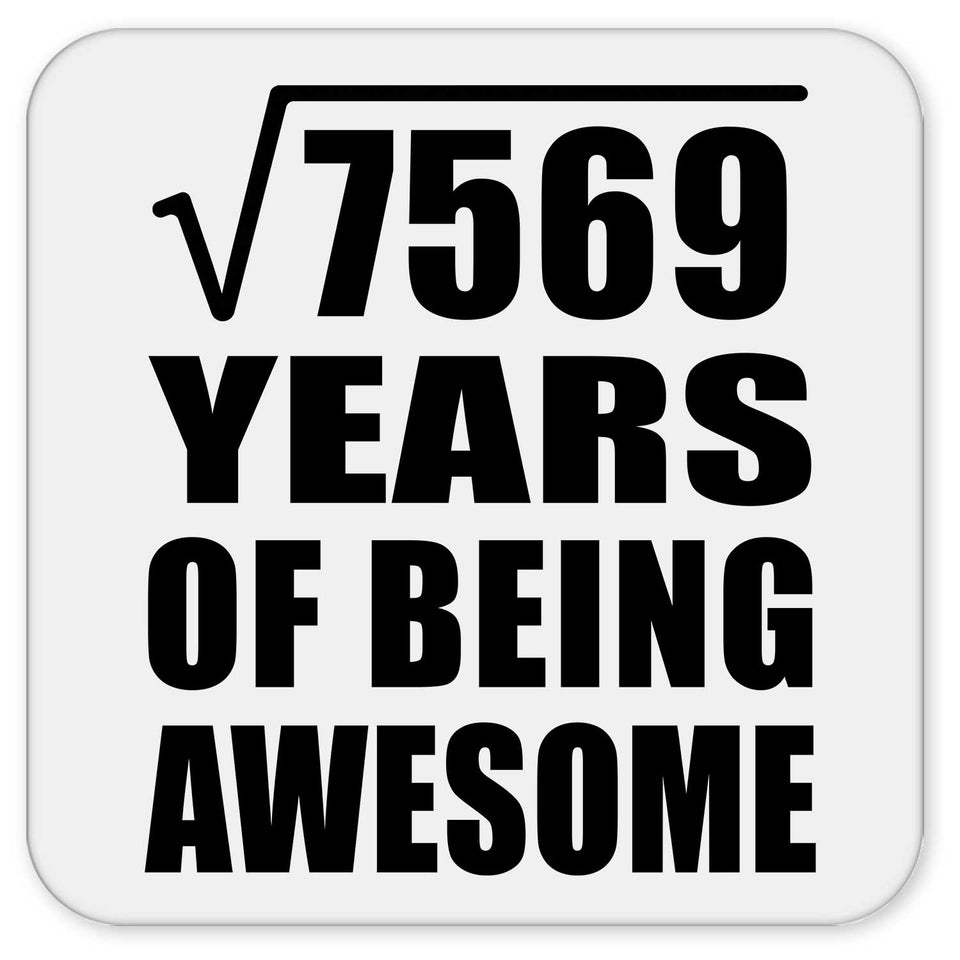 87th Birthday Square Root of 7569 Years of Being Awesome - Drink Coaster