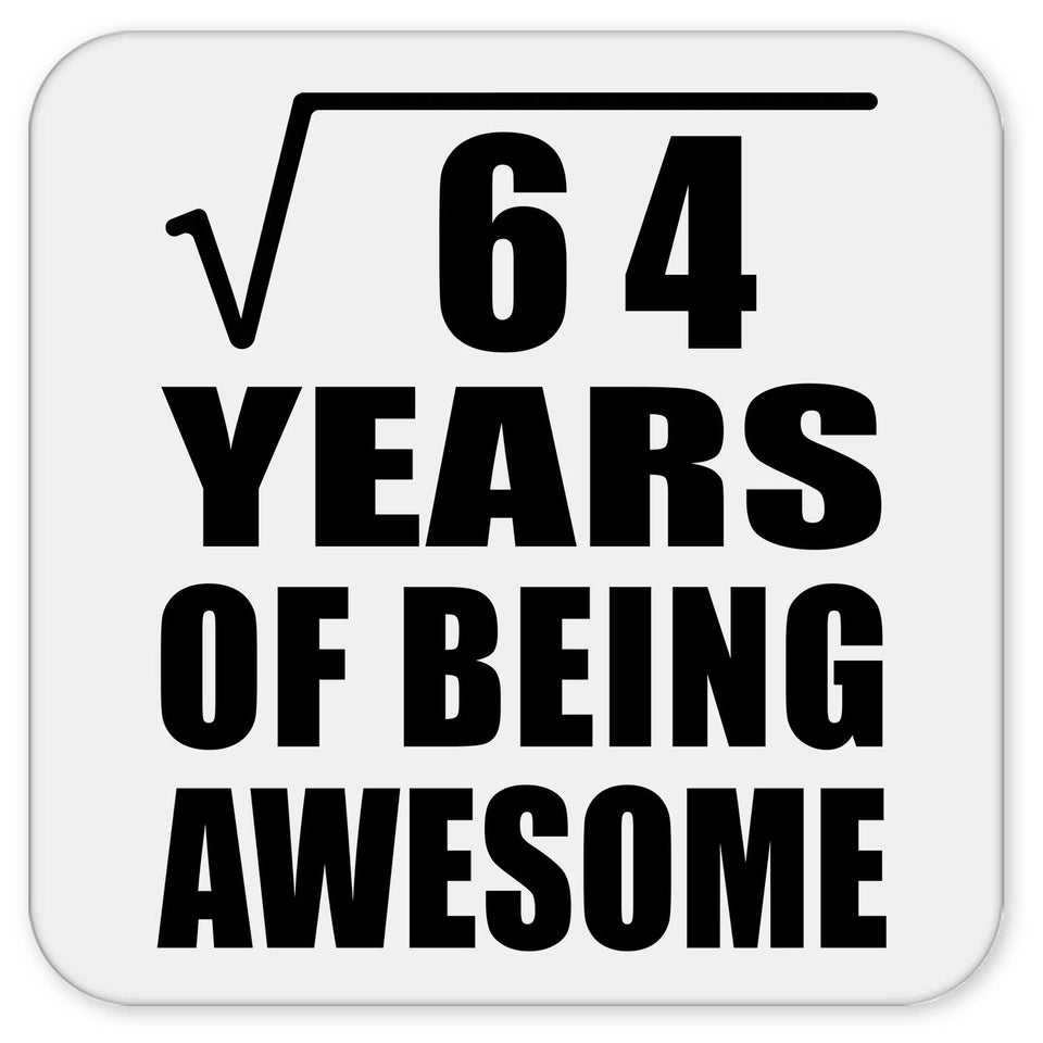 8th Birthday Square Root of 64 Years of Being Awesome - Drink Coaster