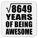 93rd Birthday Square Root of 8649 Years of Being Awesome - Drink Coaster