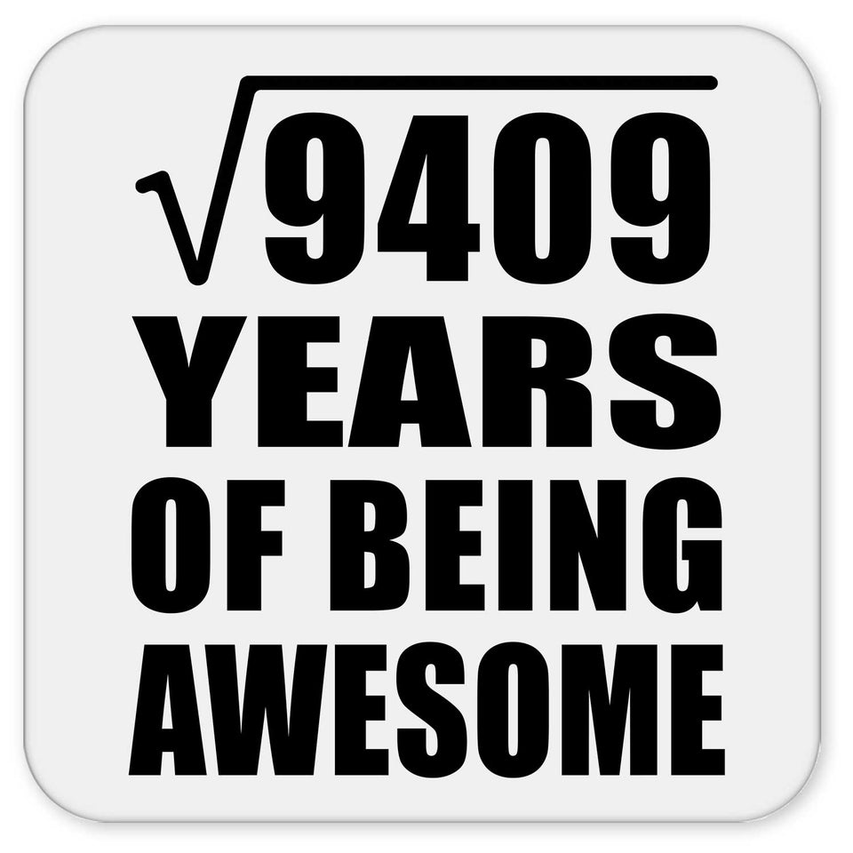 97th Birthday Square Root of 9409 Years of Being Awesome - Drink Coaster