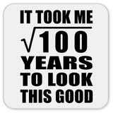 10th Birthday Took Square Root of 100 Years To Look Good - Drink Coaster