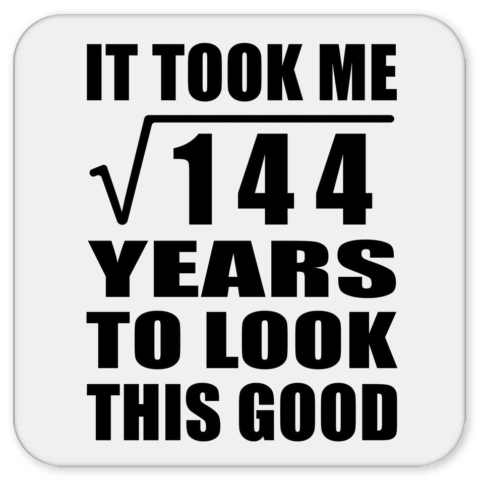 12th Birthday Took Square Root of 144 Years To Look Good - Drink Coaster