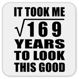 13th Birthday Took Square Root of 169 Years To Look Good - Drink Coaster