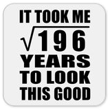 14th Birthday Took Square Root of 196 Years To Look Good - Drink Coaster