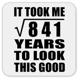 29th Birthday Took Square Root of 841 Years To Look Good - Drink Coaster