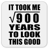 30th Birthday Took Square Root of 900 Years To Look Good - Drink Coaster