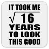 4th Birthday Took Square Root of 16 Years To Look Good - Drink Coaster