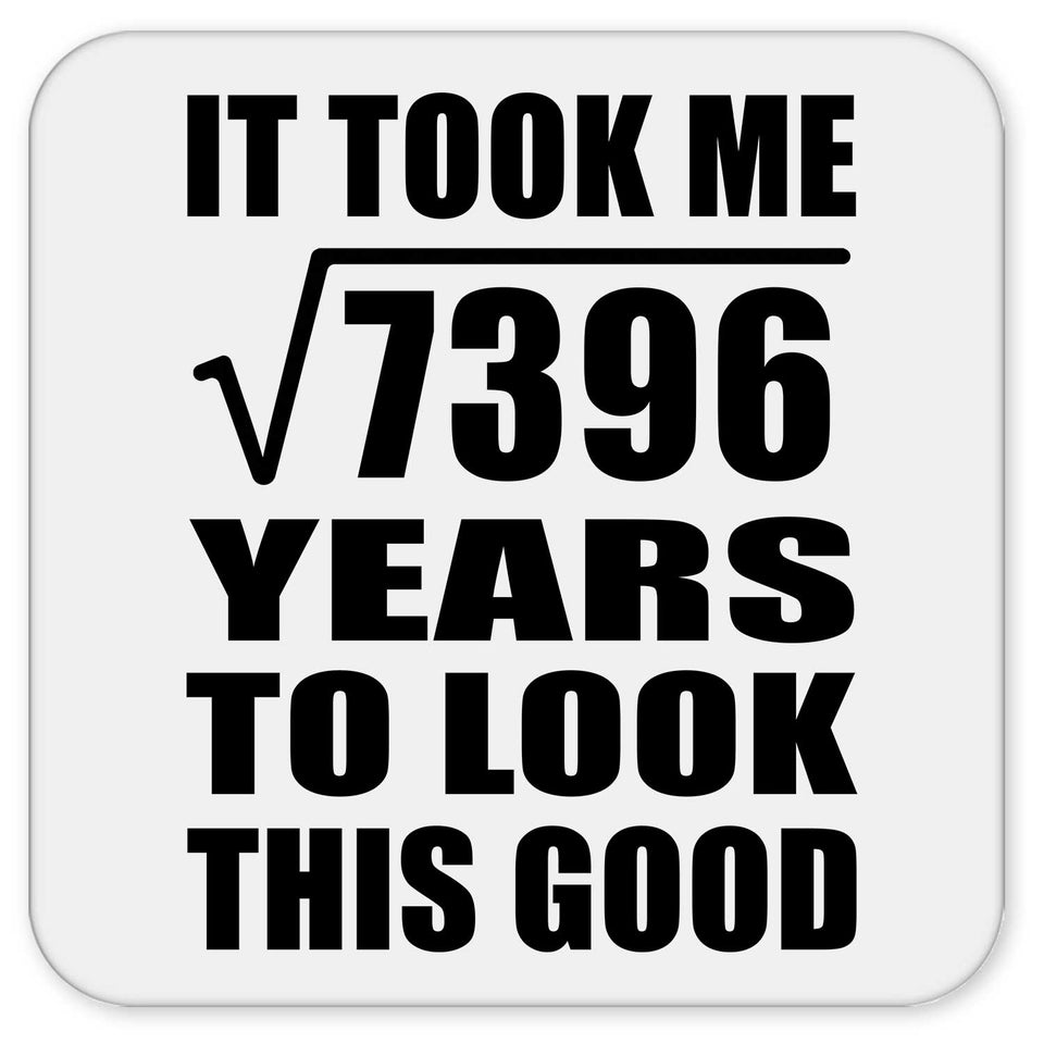 86th Birthday Took Square Root of 7396 Years To Look Good - Drink Coaster