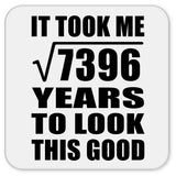 86th Birthday Took Square Root of 7396 Years To Look Good - Drink Coaster