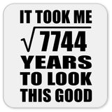 88th Birthday Took Square Root of 7744 Years To Look Good - Drink Coaster