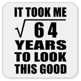 8th Birthday Took Square Root of 64 Years To Look Good - Drink Coaster