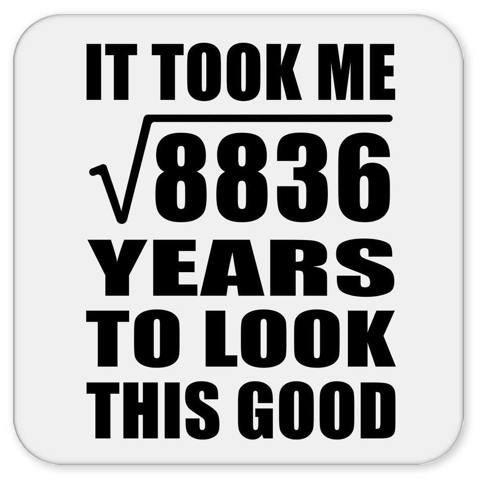 94th Birthday Took Square Root of 8836 Years To Look Good - Drink Coaster