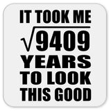 97th Birthday Took Square Root of 9409 Years To Look Good - Drink Coaster