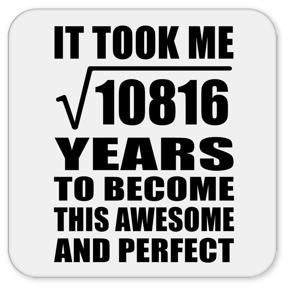 104th Birthday Took Square Root of 10816 Years To Awesome - Drink Coaster